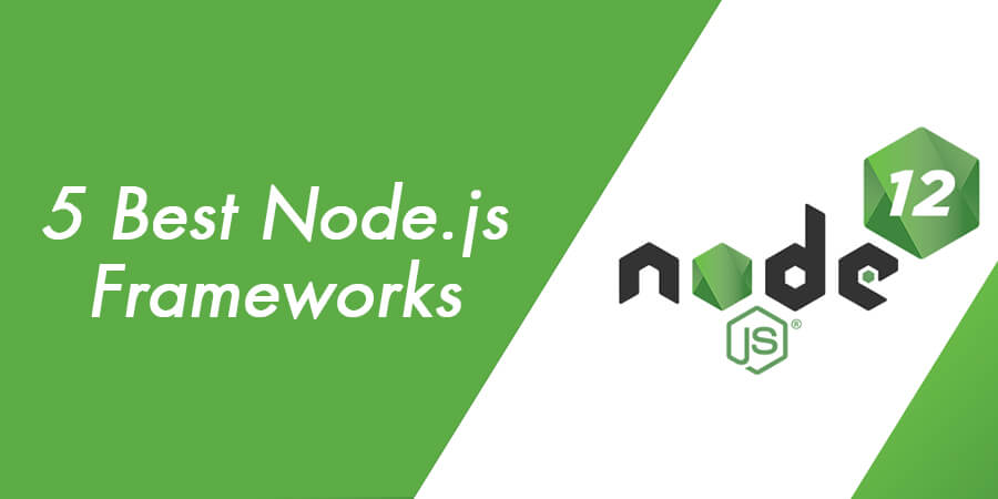 5 Best Node.js Frameworks